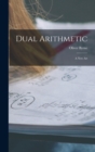 Dual Arithmetic : A New Art - Book