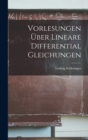 Vorlesungen Uber Lineare Differential Gleichungen - Book