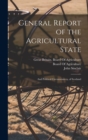 General Report of the Agricultural State : And Political Circumstances, of Scotland - Book