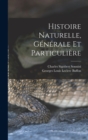 Histoire Naturelle, Generale Et Particuliere - Book