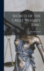 Secrets of the Great Whiskey Ring - Book