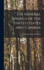 The Mineral Springs of the United States and Canada - Book