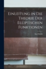 Einleitung in Die Theorie Der Elliptischen Funktionen - Book