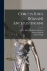 Corpus Iuris Romani Anteiustiniani - Book