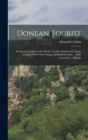 Donean Tourist : Giving an Account of the Battles, Castles, Gentlemen's Seats, Families With Their Origin, Armorial Ensigns ... With Anecdotes ... Ballads - Book