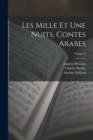 Les Mille Et Une Nuits, Contes Arabes; Volume 4 - Book