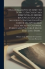 Volgarizzamento Di Maestro Donato Da Casentino Dell'opera Di Messer Boccaccio De Claris Mulieribus, Rinvenuto in Un Codice Del XIV Secolo Dell'archivio Cassinese, Pubblicato Per Cura E Studii Di D. Lu - Book