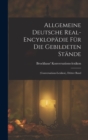 Allgemeine Deutsche Real-Encyklopadie Fur Die Gebildeten Stande : (Conversations-Lexikon), Dritter Band - Book