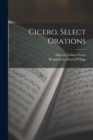 Cicero, Select Orations - Book