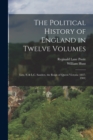 The Political History of England in Twelve Volumes : Low, S. & L.C. Sanders. the Reign of Queen Victoria (1837-1901) - Book