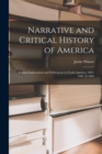Narrative and Critical History of America : English Explorations and Settlements in North America, 1497-1689. [C1884 - Book