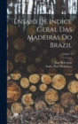 Ensaio De Indice Geral Das Madeiras Do Brazil; Volume 3 - Book