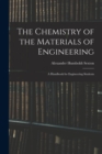 The Chemistry of the Materials of Engineering : A Handbook for Engineering Students - Book