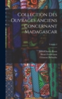 Collection Des Ouvrages Anciens Concernant Madagascar; Volume 2 - Book
