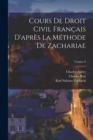 Cours De Droit Civil Francais D'apres La Methode De Zachariae; Volume 8 - Book