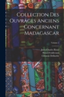 Collection Des Ouvrages Anciens Concernant Madagascar; Volume 2 - Book