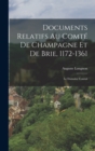 Documents Relatifs Au Comte De Champagne Et De Brie, 1172-1361 : Le Domaine Comtal - Book