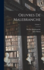 Oeuvres De Malebranche; Volume 1 - Book