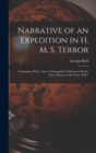 Narrative of an Expedition in H. M. S. Terror : Undertaken With a View to Geographical Discovery On the Arctic Shores, in the Years 1836-7 - Book