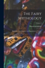 The Fairy Mythology : Illustrative of the Romance and Superstition of Various Countries; Volume 2 - Book