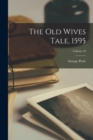 The Old Wives Tale, 1595; Volume 10 - Book