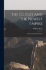 The Oldest and the Newest Empire : China and the United States - Book