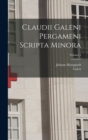 Claudii Galeni Pergameni Scripta Minora; Volume 1 - Book