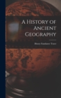 A History of Ancient Geography - Book