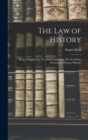 The Law of History : Being a Supplement To, and Complement Of, 'the Divine Footsteps in Human History' - Book