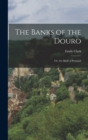 The Banks of the Douro : Or, the Maid of Portugal - Book