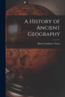 A History of Ancient Geography - Book