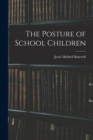 The Posture of School Children - Book