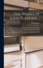 The Works of John Playfair ... : Biographical Account of Matthew Stewart. Biographical Account of James Hutton. Biographical Account of John Robinson. Review of Mudge's Account of the Trigonometrical - Book
