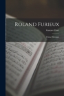Roland Furieux : Poeme Heroique - Book