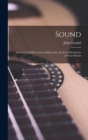 Sound : A Course of Eight Lectures Delivered at the Royal Institution of Great Britain - Book