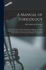 A Manual of Toxicology : A Concise Presentation of the Principal Facts Relating to Poisons, With Detailed Directions for the Treatment of Poisoning. Also a Table of Doses of the Principal and Many New - Book