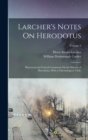 Larcher's Notes On Herodotus : Historical and Critical Comments On the History of Herodotus, With a Chronological Table; Volume 2 - Book