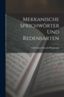 Mekkanische Sprichworter Und Redensarten - Book