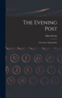 The Evening Post : A Century of Journalism - Book