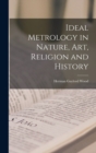 Ideal Metrology in Nature, Art, Religion and History - Book