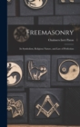 Freemasonry : Its Symbolism, Religious Nature, and Law of Perfection - Book
