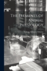 The Elements of Animal Physiology - Book
