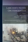 Larcher's Notes On Herodotus : Historical and Critical Comments On the History of Herodotus, With a Chronological Table; Volume 2 - Book