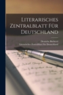 Literarisches Zentralblatt fur Deutschland - Book