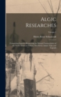 Algic Researches : Comprising Inquiries Respecting the Mental Characteristics of the North American Indians. First Series. Indian Tales and Legends; Volume 1 - Book