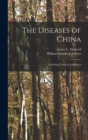 The Diseases of China : Including Formosa and Korea - Book
