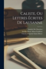 Caliste, Ou Lettres Ecrites De Lausanne - Book