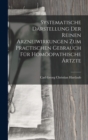 Systematische Darstellung Der Reinen Arzneiwirkungen Zum Practischen Gebrauch Fur Homoopathische Artzte - Book