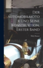 Der Automobilmotor und seine Konstruktion, Erster Band - Book