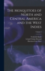 The Mosquitoes of North and Central America and the West Indies; Volume 3 - Book